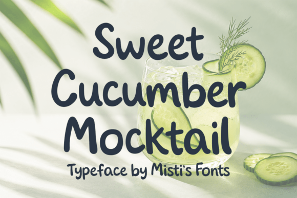 Sweet Cucumber Mocktail: A Whimsical Font for Bold Summer Design