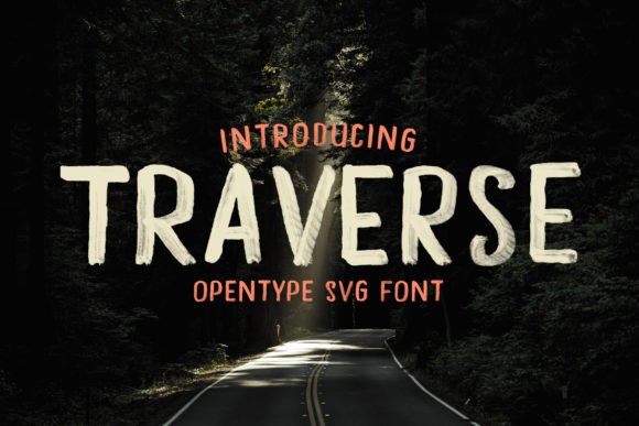 Traverse: A Hand-Painted Sans Serif for Authentic Design