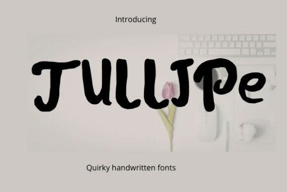 Tullipe: The Handwritten Font That Injects Personality Into Design